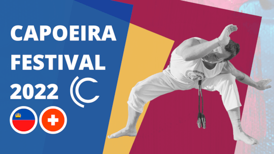 Capoeira Festival 2022 - Liechtenstein | Schweiz